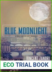 Blue Moonlight (Richard and quot;Dick and quot; Moonlight #3)