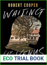Waiting for Venus: A Novel