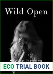 Wild Open: Sacred Erotica Poetry