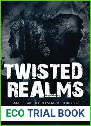 Twisted Realms: An Elisabeth Reinhardt Thriller