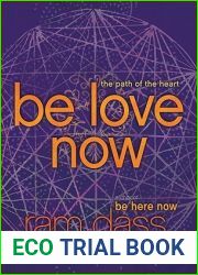 Be Love Now: The Path of the Heart