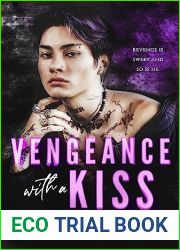 Vengeance with a Kiss (Vengeance and Payback, #1)