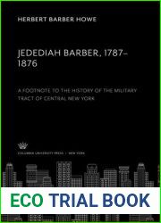 Jedediah Barber, 1787-1876: A footnote to the history of the military tract of central New York, (New York State Historical Association series)