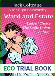 Ward and Estate: Ladies| Choice: The Sadie Hobart Tradition