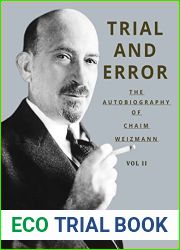 Trial and Error: The Autobiography of Chaim Weizmann, Volume II