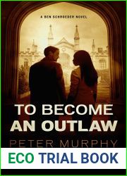 To Become An Outlaw (8) (Ben Schroeder)