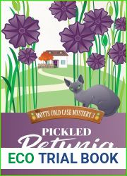 Pickled Petunia (Motts Cold Case Mystery, #3)