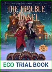 The Trouble with Tinsel: A Jess and Libby Paranormal Cozy Mystery (Afterlife Issues Book 4)