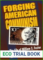 Forging American Communism by Edward P. Johanningsmeier (1998-01-19)