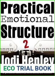Backstory, Motivation and Conflict: An easy to understand, plain-English guide to the transformational character arc and story mechanics (Plain-English Writing Guides Book 2)