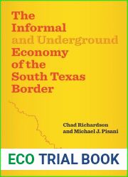 The Informal and Underground Economy of the South Texas Border