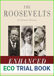 The Roosevelts: An Intimate History: Enhanced with Audio and Video