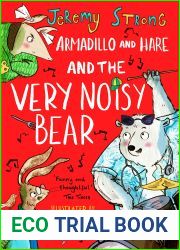 Armadillo and Hare and the Very Noisy Bear (Small Tales from the Big Forest Book 2)
