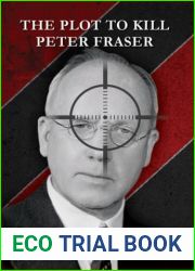 The Plot to Kill Peter Fraser