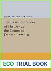 The Transfiguration of History at the Center of Dante|s Paradise