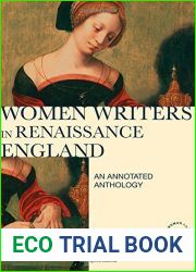 Women Writers in Renaissance England: An Annotated Anthology by Martin, Randall (2010) Paperback