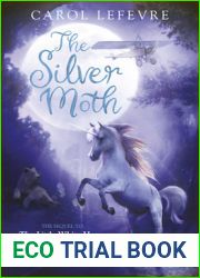 The Silver Moth: Sequel to The Little White Horse