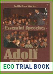 In His Own Words: The Essential Speeches of Adolf Hitler