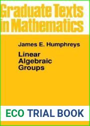 Linear Algebraic Groups (Graduate Texts in Mathematics, 21)