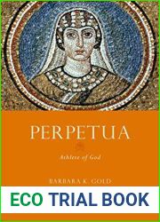 Perpetua: Athlete of God (Women in Antiquity)