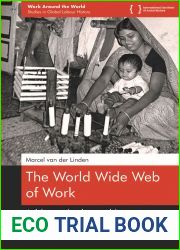 The World Wide Web of Work: A History in the Making (Work Around the World)