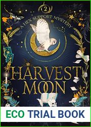 Harvest Moon (Hex Support Mystery, #2)