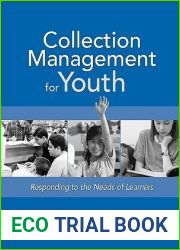 Collection Management for Youth: Responding to the Needs of Learners