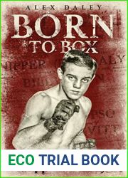 Born to Box: The Extraordinary Story of Nipper Pat Daly