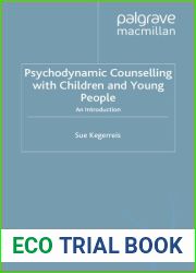 Psychodynamic Counselling with Children and Young Peopl