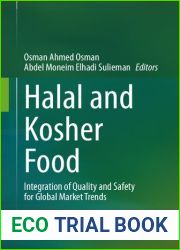 Halal and Kosher Food: Integration of Quality and Safety for Global Market Trends