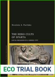 The Hero Cults of Spart