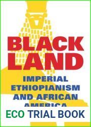 Black Land: Imperial Ethiopianism and African America