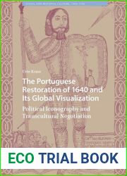 The Portuguese Restoration of 1640 and Its Global Visualizatio