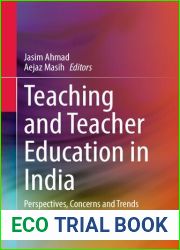 Teaching and Teacher Education in Indi