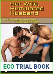 Hot Wife, Humiliated Husband: Dating wife chronicles: Carrie tries Tinder