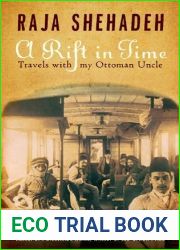 A Rift in Time: Travels with My Ottoman Uncle by Raja Shehadeh (2010-11-07)