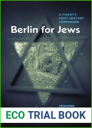 Berlin for Jews: A Twenty-First-Century Companion