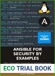 Ansible For Security by Examples: 100+ Automation Examples to Automate Security and Verify Compliance for IT Modern Infrastructure