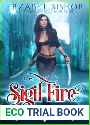 Sigil Fire The Series Books 1-3
