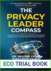 The Privacy Leader Compass: A Comprehensive Business-Oriented Roadmap for Building and Leading Practical Privacy Programs