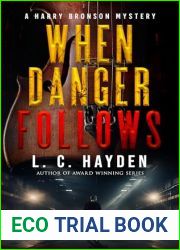 When Danger Follows: A Harry Bronson Thriller