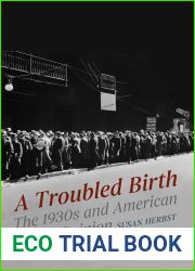 A Troubled Birth: The 1930s and American Public Opinion (Chicago Studies in American Politics)