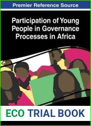 Participation of Young People in Governance Processes in Africa (Advances in Public Policy and Administration)