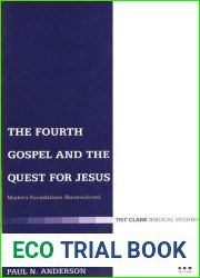 The Fourth Gospel and the Quest for Jesu