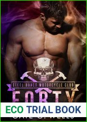 Forty (Steel Bones Motorcycle Club, #5)