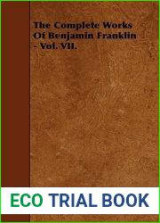 The Complete Works of Benjamin Franklin (7)