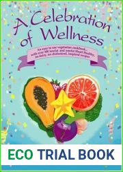 A Celebration of Wellness: A Cookbook for Vibrant Living