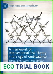 A Framework of Intersectional Risk Theory in the Age of Ambivalence (Critical Studies in Risk and Uncertainty)