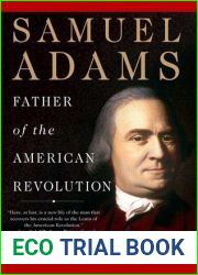 Samuel Adams: Father of the American Revolution