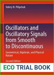 Oscillators and Oscillatory Signals from Smooth to Discontinuou